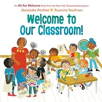 Welcome to Our Classroom! (An All Are Book)