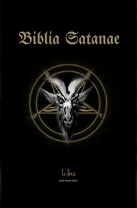 Biblia Satanae: Traditional Satanic Bible