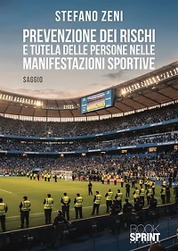 Prevenzione dei rischi e tutela delle persone nelle manifestazioni sportive