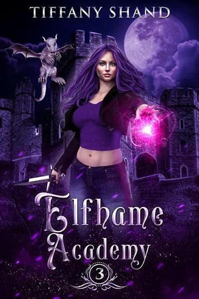 Elfhame Academy Book 3: Elfhame Academy, #3