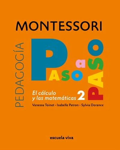 Montessori paso a paso Cálculo 2: El cálculo y la matemáticas