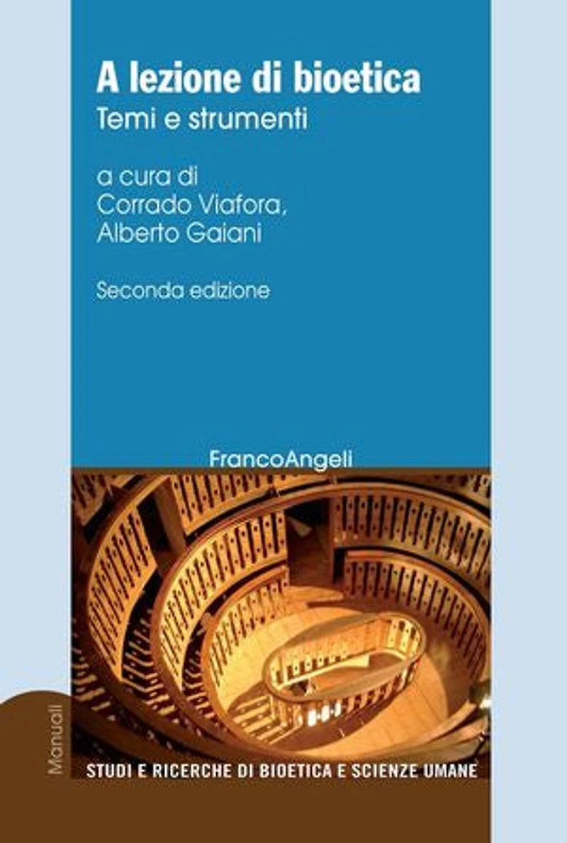 A lezione di bioetica. Temi e strumenti: Temi e strumenti