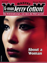 Jerry Cotton 3464: About a Woman