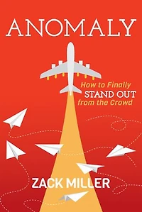 Anomaly: How To Finally Stand Out From The Crowd