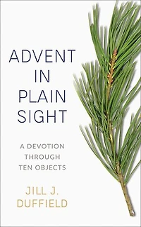 Advent Plain Sight: A Devotion Through Ten Objects