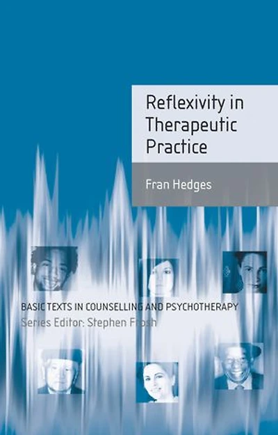 Reflexivity Therapeutic Practice