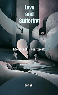 Love and Suffering: Personal Development