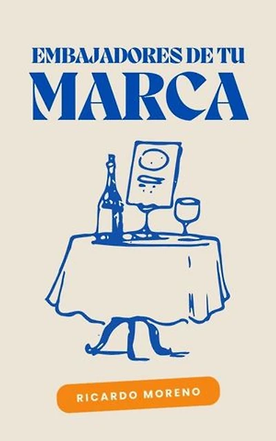 Embajadores de tu Marca: How to Achieve Success, #1
