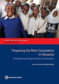 Preparing the Next Generation in Tanzania: Challenges and Opportunities in Education