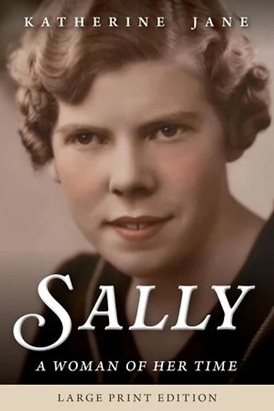 Sally: A Woman of Her Time