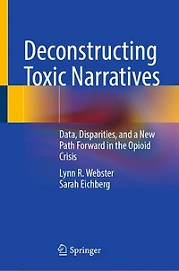 Deconstructing Toxic Narratives: Data, Disparities, and a New Path Forward the Opioid Crisis