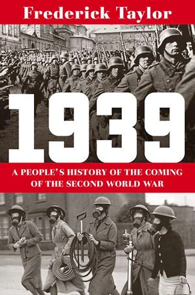 1939: A People's History Of The Coming Second World War