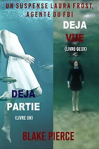 Pack mystère Laura Frost : Déjà partie (tome 1) et Déjà vue (tome 2)