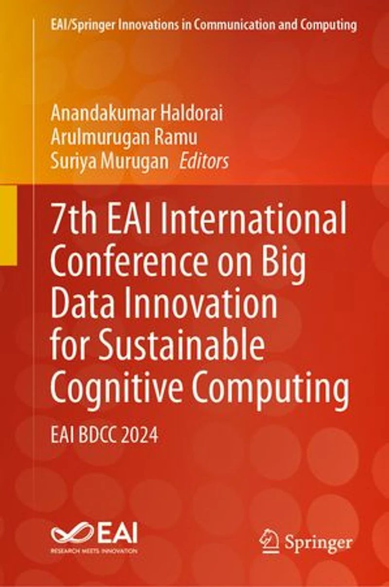 7th EAI International Conference on Big Data Innovation for Sustainable Cognitive Computing: BDCC 2024