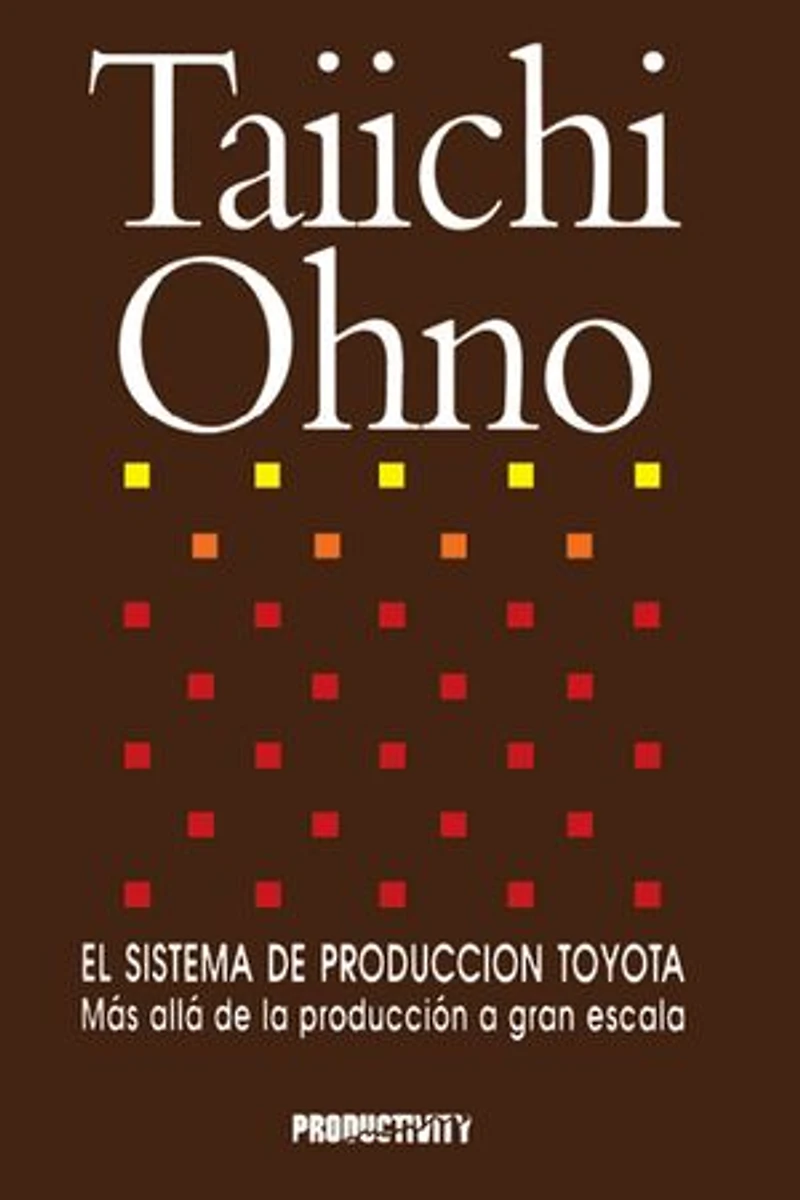 El Sistema De Produccion Toyota: Mas Alla La A Gran Escala