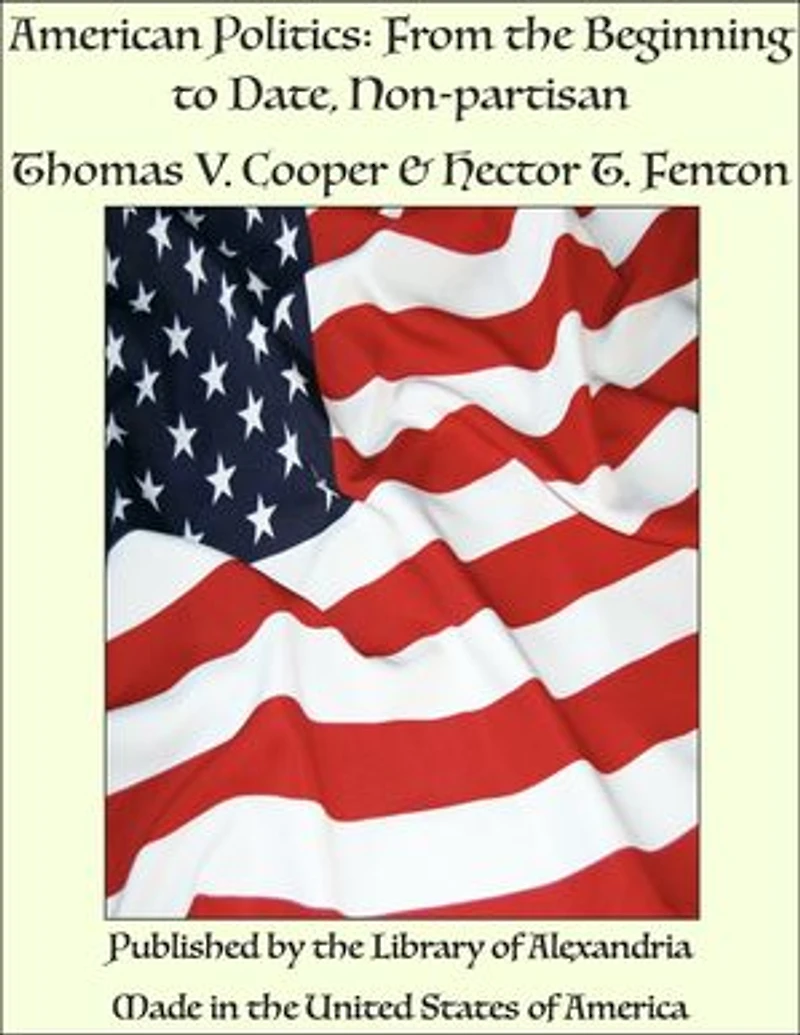 American Politics: From the Beginning to Date, Non-partisan