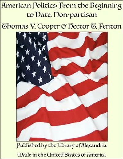 American Politics: From the Beginning to Date, Non-partisan