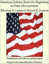 American Politics: From the Beginning to Date, Non-partisan