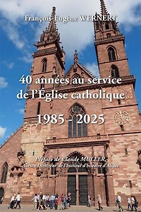 40 années au service de l'Église catholique 1985-2025
