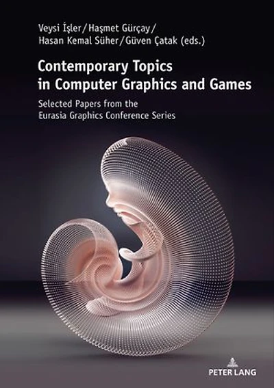 Contemporary Topics Computer Graphics and Games: Selected Papers from the Eurasia Conference Series