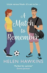 A Match to Remember: An uplifting football romance set in the heart of the Cotswolds