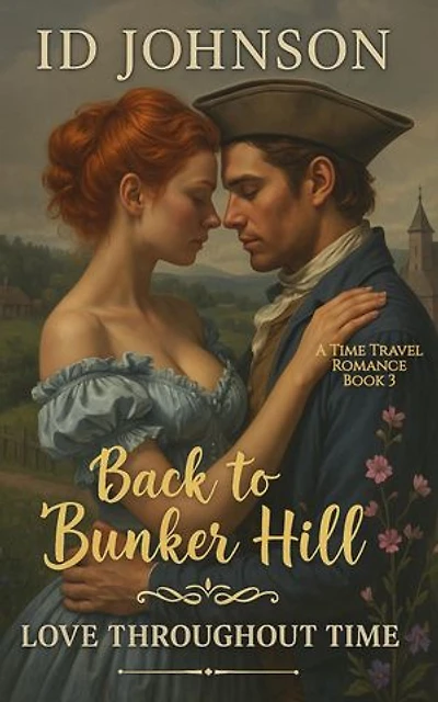 Back to Bunker Hill: A Time Travel Romance