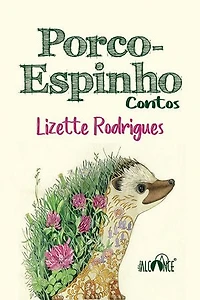 Porco-Espinho: Contos