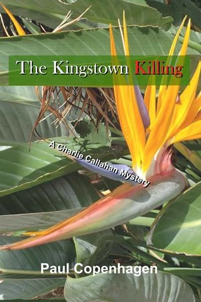 The Kingstown Killing: A Charlie Callahan Mystery