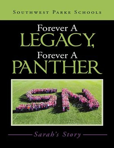 Forever a Legacy, Forever a Panther: Sarah’s Story