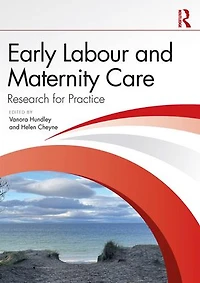 Early Labour and Maternity Care: Research for Practice