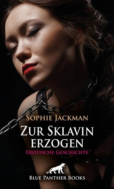 Zur Sklavin erzogen | Erotische SM-Geschichte: Ungehorsam wird hart bestraft ...