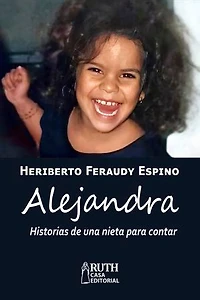 Alejandra. Historias de una nieta para contar
