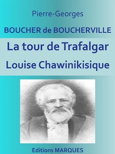 La tour de Trafalgar: Louise Chawinikisique