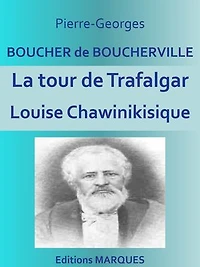 La tour de Trafalgar: Louise Chawinikisique