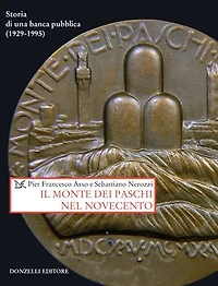 Il Monte dei Paschi nel Novecento: Storia di una banca pubblica (1929-1995)