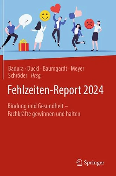Fehlzeiten-Report 2024: Bindung Und Gesundheit - Fachkräfte Gewinnen Halten