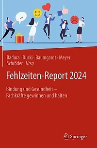 Fehlzeiten-Report 2024: Bindung Und Gesundheit - Fachkräfte Gewinnen Halten