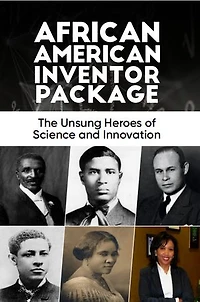 African American Inventor Package: The Unsung Heroes of Science and Innovation