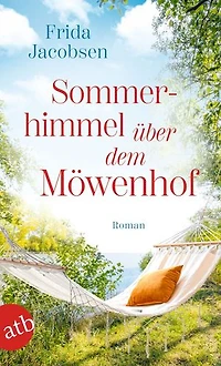 Sommerhimmel über dem Möwenhof: Roman