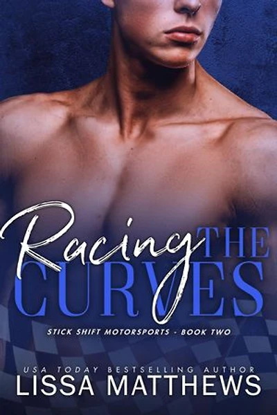 Racing the Curves: Stick Shift Motorsports, #2