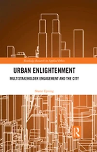 Urban Enlightenment: Multistakeholder Engagement and the City