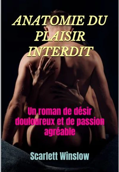 Anatomie Du Plaisir Interdit