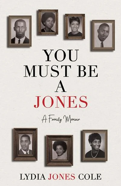 You Must Be A Jones: Family Memoir