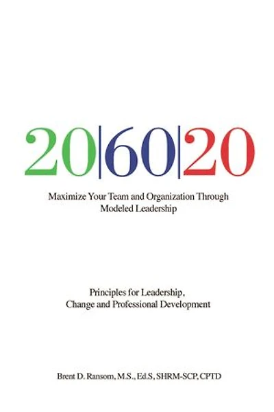 20|60|20: Principles for Leadership, Change and Professional Development