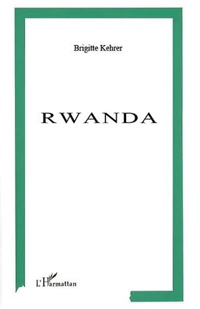 RWANDA PART DE DIEU PART DU DIABLE: Récit