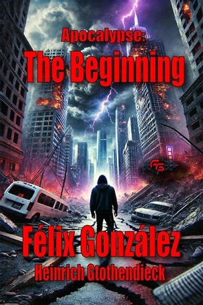 Apocalypse: The Beginning: Apocalypse, #1