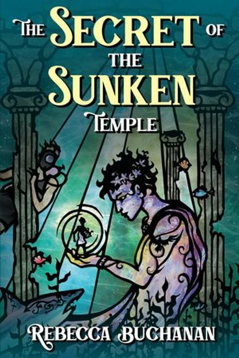 The Secret of the Sunken Temple: Lark and Swan, #1