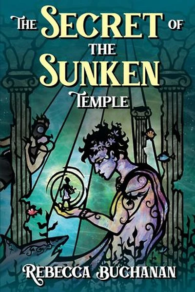 The Secret of the Sunken Temple: Lark and Swan, #1