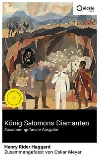 König Salomons Diamanten (Zusammengefasste Ausgabe): Bereicherte Ausgabe. Afrika-Abenteuer zwischen Mythos und Geschichte: Schatzsuche, Eroberung und die Entdeckung eines verborgenen Diamanten-Königreichs