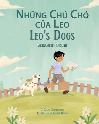 Leo's Dogs (Vietnamese-English): Language Lizard Bilingual Living in Harmony